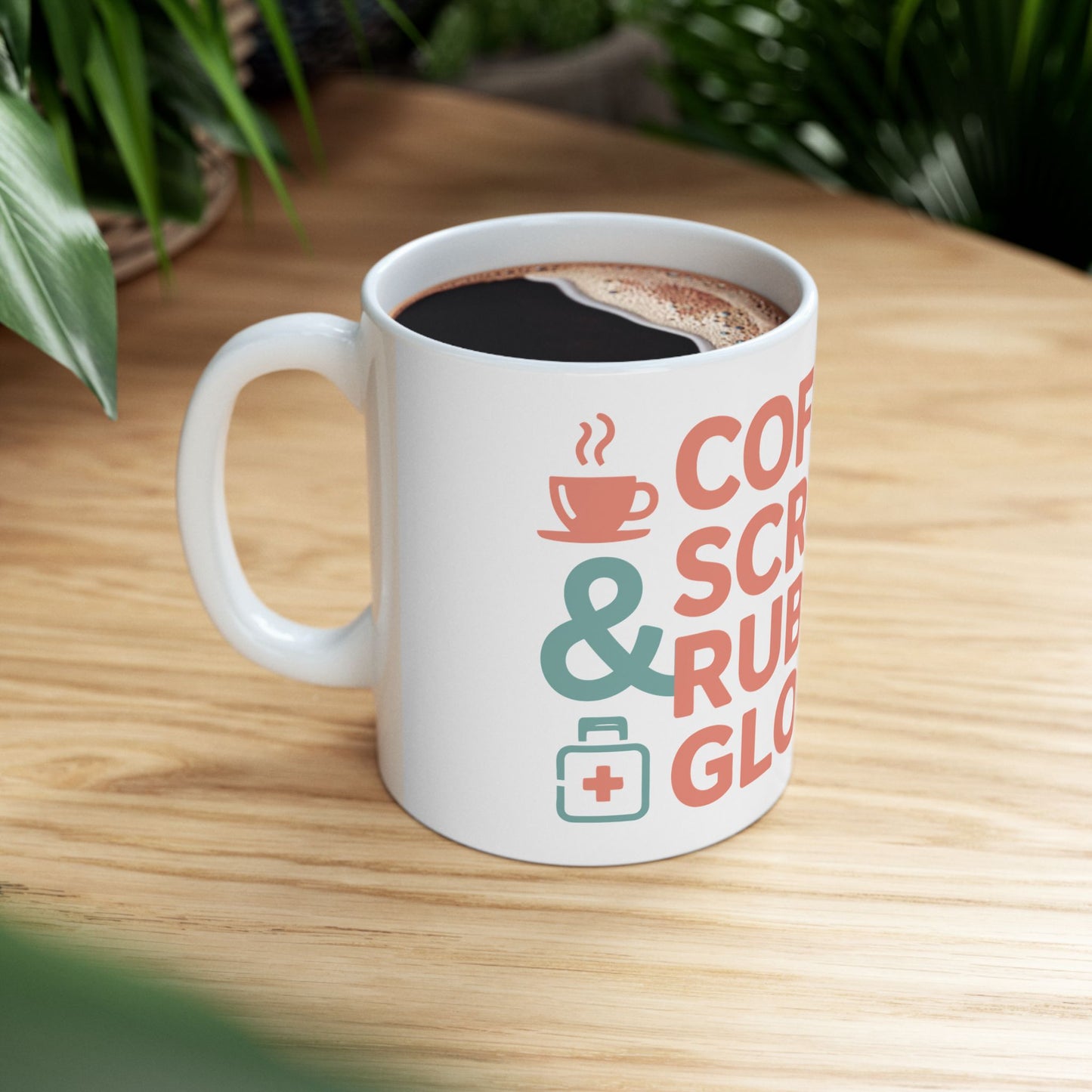 TEEZOCA mug with Coffee Scrubs & Rubber Gloves design expressing healthcare lifestyle