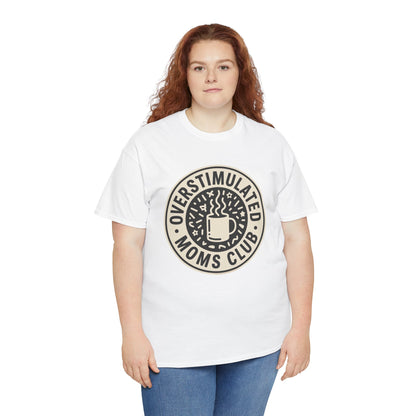 Woman wearing a TEEZOCA white “Overstimulated Moms Club” funny coffee mom tee.