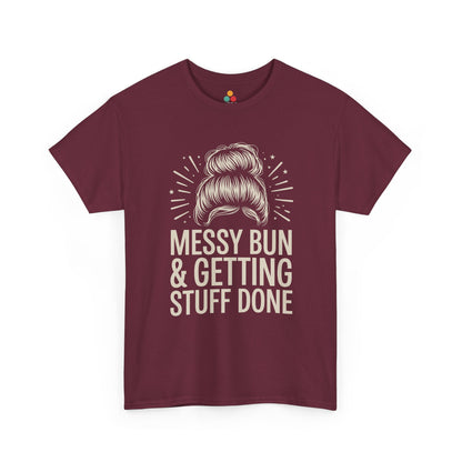 TEEZOCA maroon "Messy Bun & Getting Stuff Done" busy woman graphic tee displayed flat.