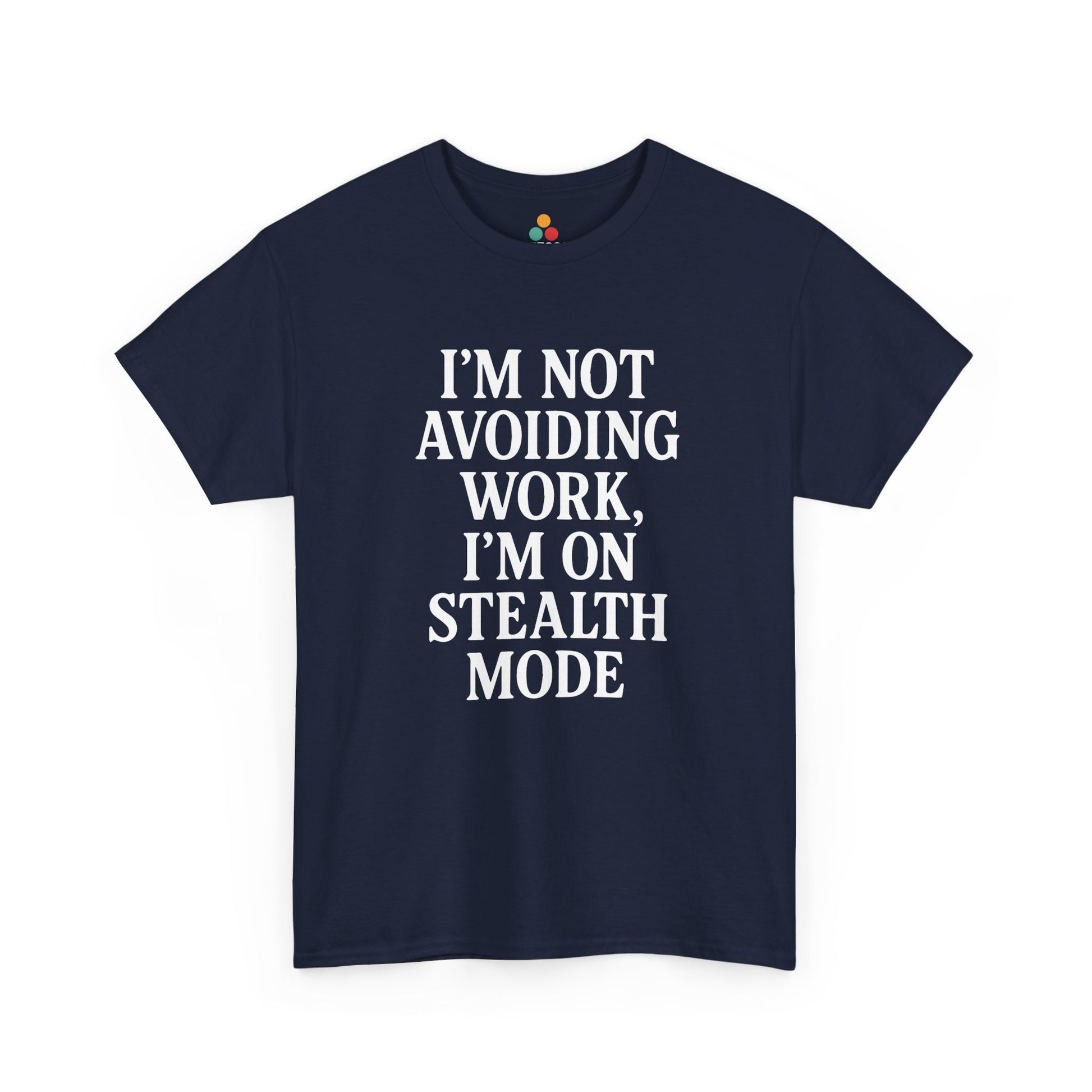 "Navy blue and royal blue 'I'm Not Avoiding Work, I'm On Stealth Mode' tees with white lettering, flat view."


