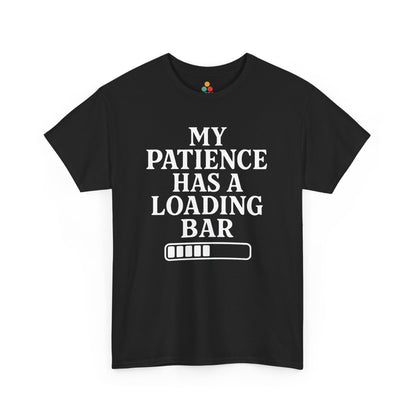 “Black t‑shirt with bold white text reading ‘My Patience Has a Loading Bar’ above a simple loading bar graphic, flat front view.”

