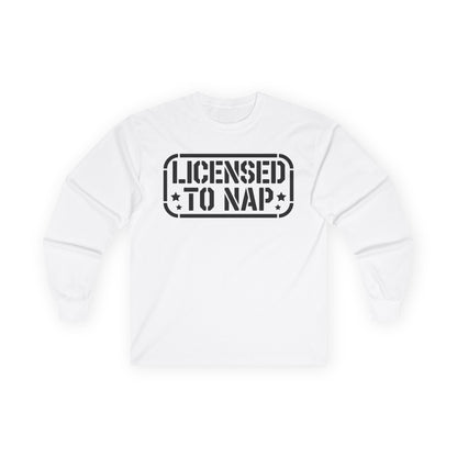Licensed to Nap Unisex Long-Sleeve T-Shirt — Funny Napper Shirt