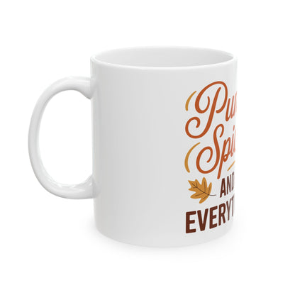 TEEZOCA coffee mug with Pumpkin Spice and Everything Nice cozy fall artwork