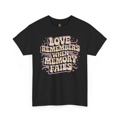 Love Remembers When Memory Fails Alzheimer’s Awareness Unisex T-shirt | TEEZOCA 