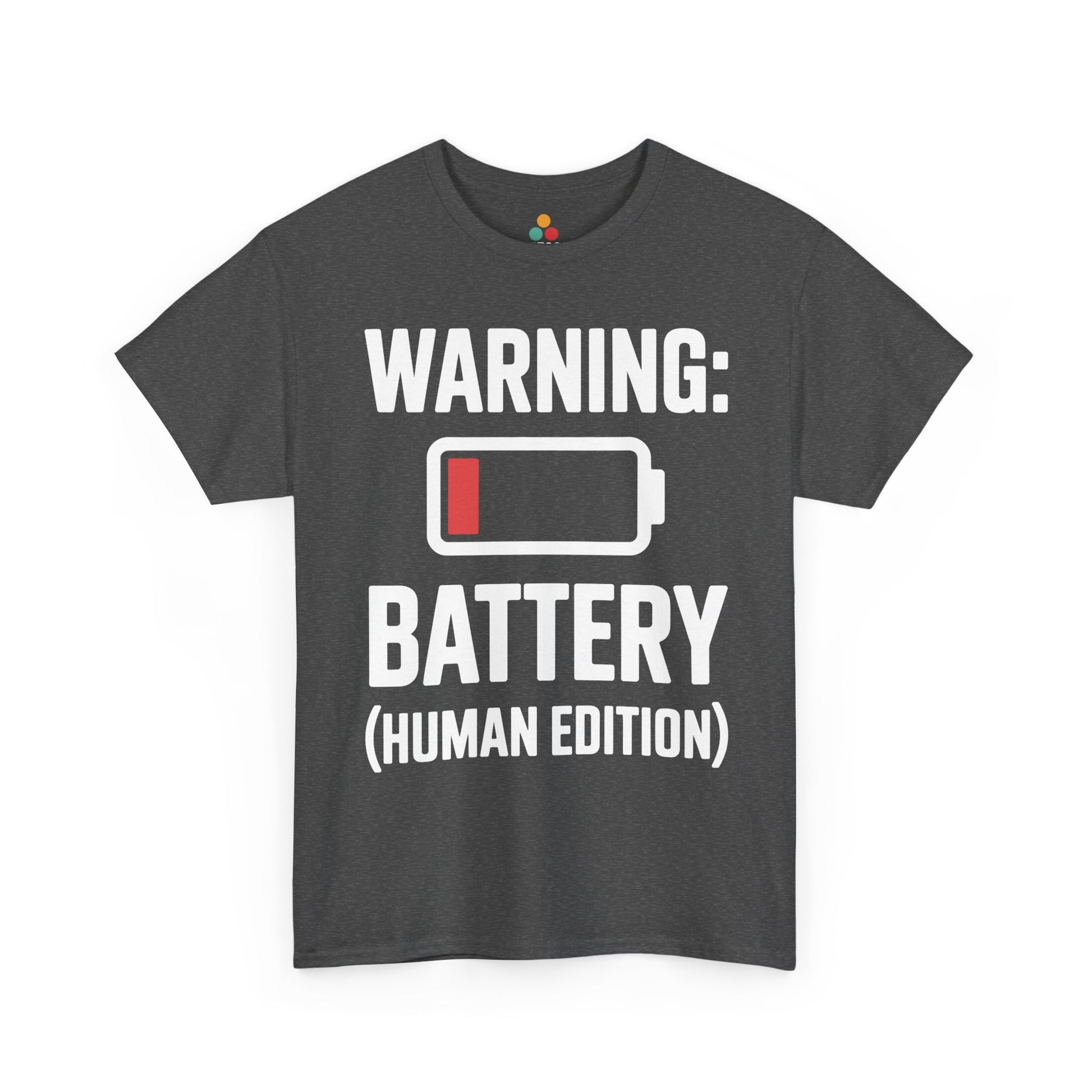 Gray t-shirt with white text 'WARNING: BATTERY (HUMAN EDITION)' on a white background | TEEZOCA