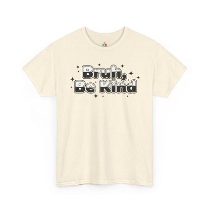 Bruh, Be Kind Unisex T-shirt for Unity Day Anti-Bullying Awareness | TEEZOCA 
