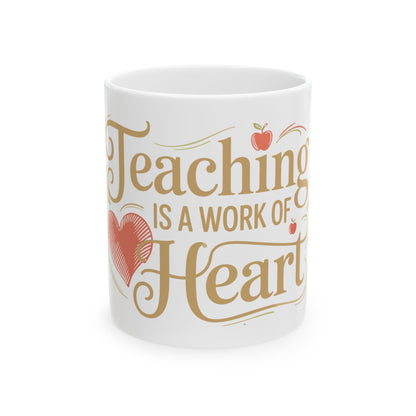 TEEZOCA Teaching Is a Work of Heart ceramic mug for teachers