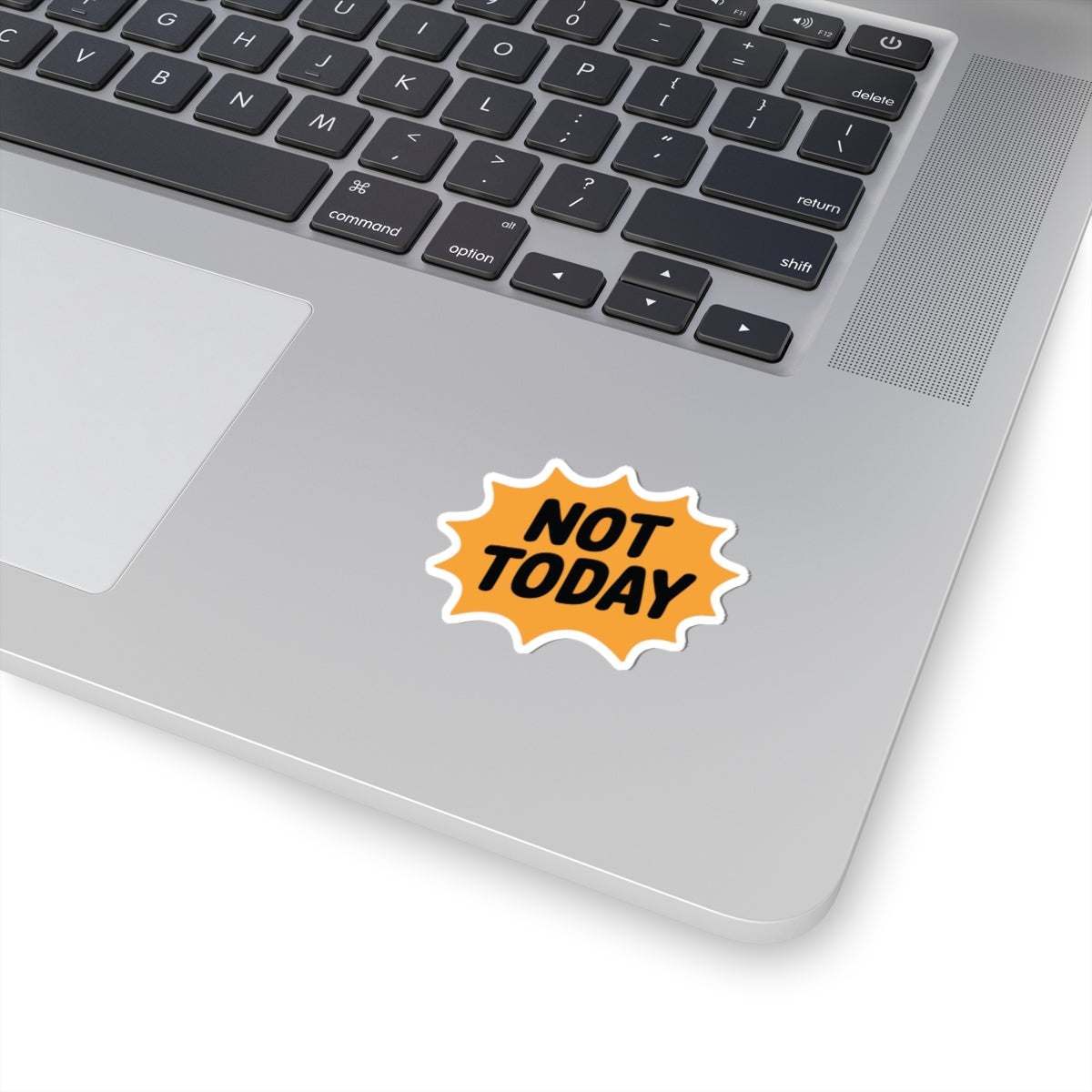 TEEZOCA bold Not Today quote sticker
