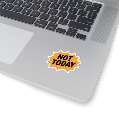 TEEZOCA bold Not Today quote sticker