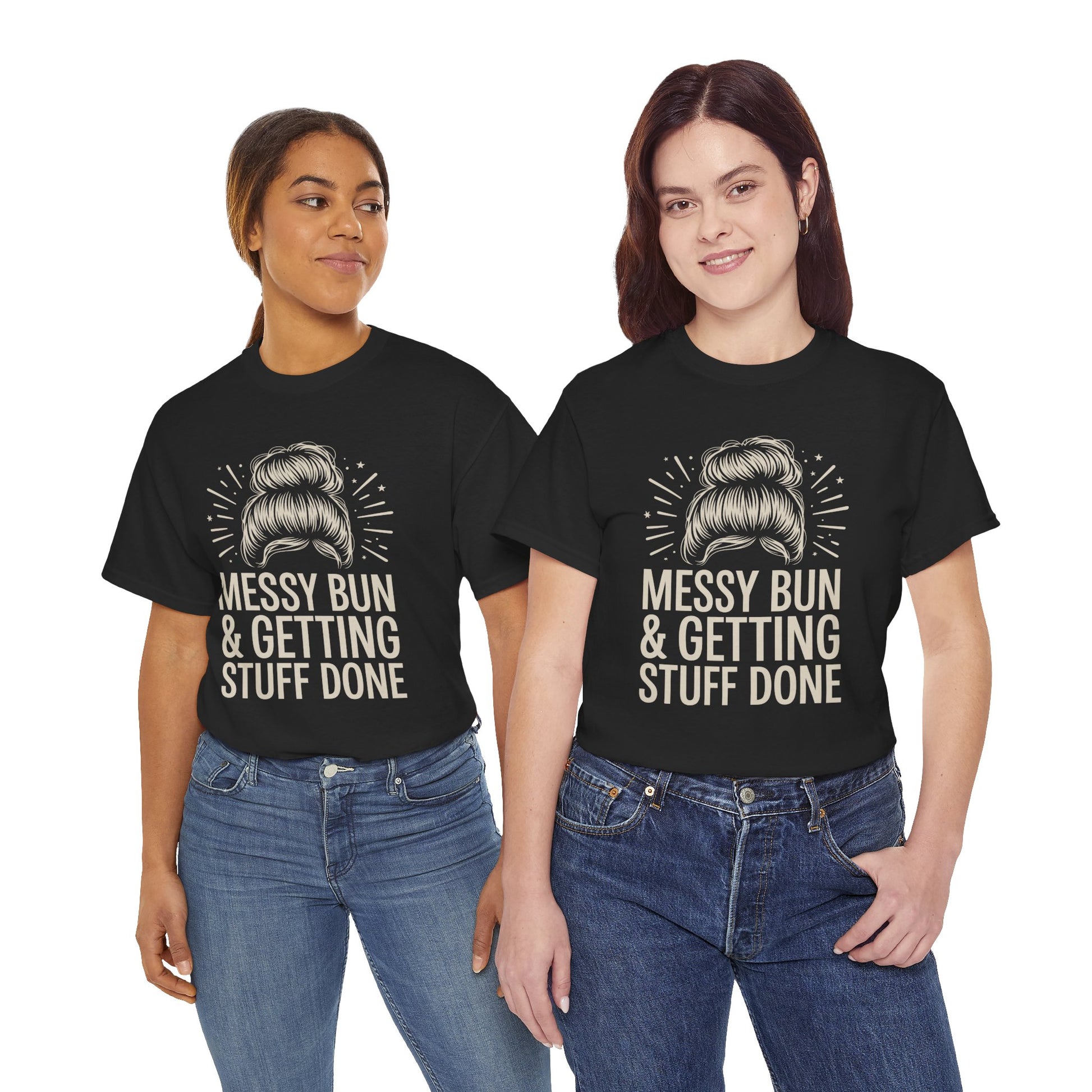 Woman wearing a black TEEZOCA "Messy Bun & Getting Stuff Done" funny hustle tee with jeans.