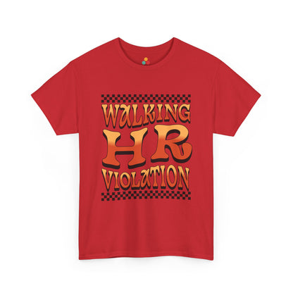 Red t-shirt with 'Walking HR Violation' text on a white background