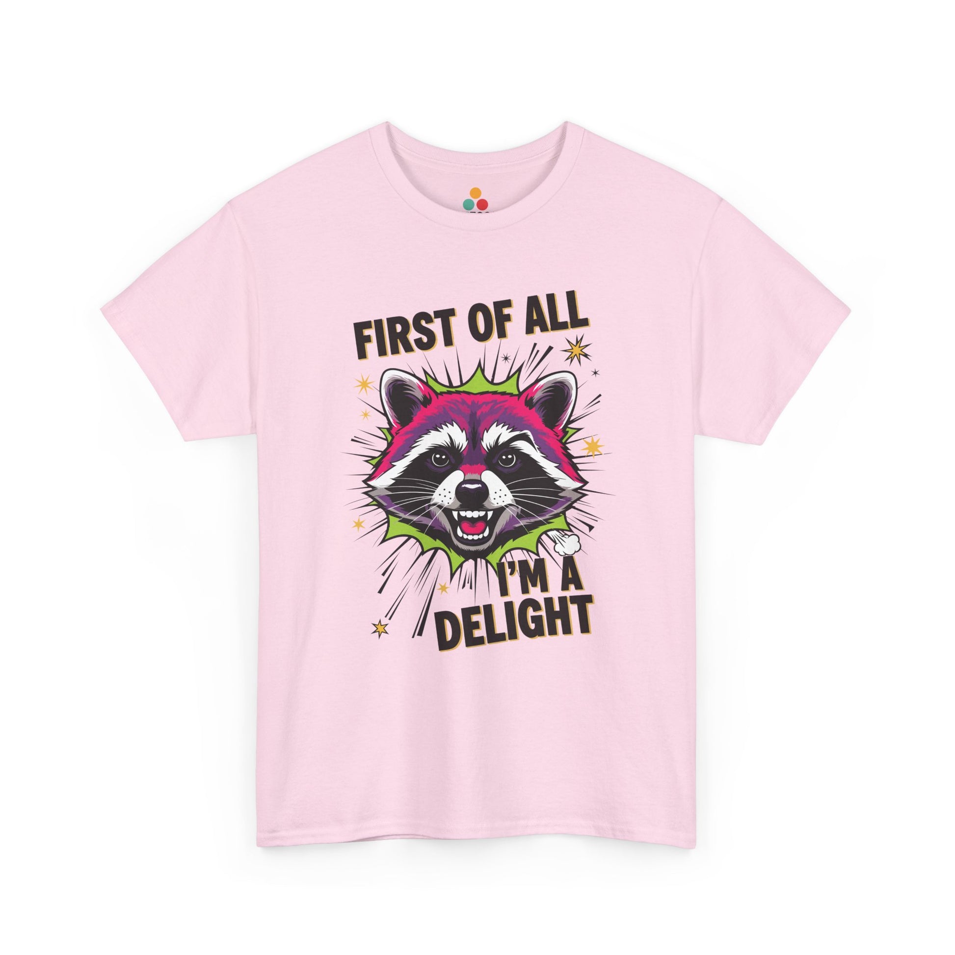 TEEZOCA pink “First Of All I’m A Delight” cute funny graphic tee shown flat.