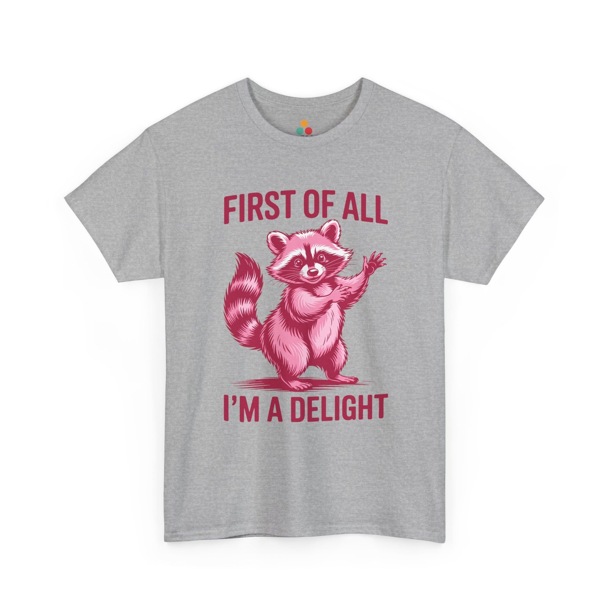TEEZOCA gray “First Of All I’m A Delight” animal humor t‑shirt shown flat.