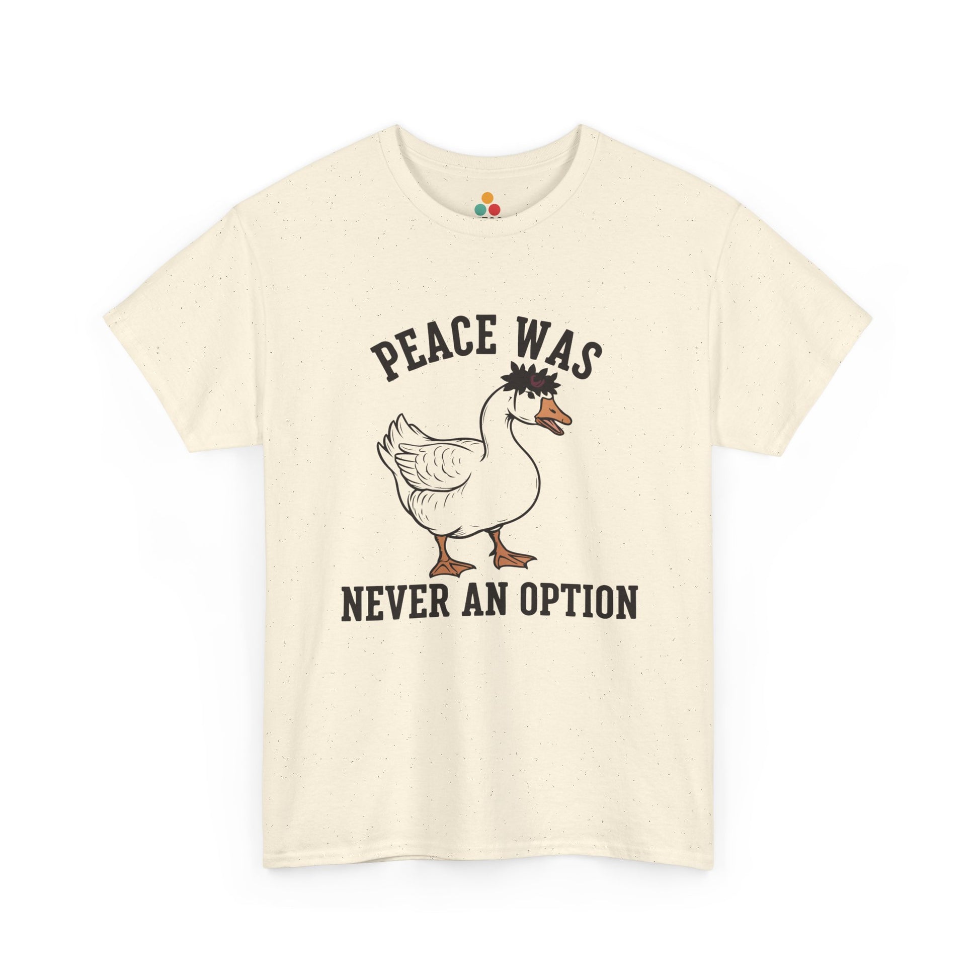 Angry Goose T‑Shirt – “Peace Was Never An Option” Funny Chaotic Goose Meme Tee | TEEZOCA 