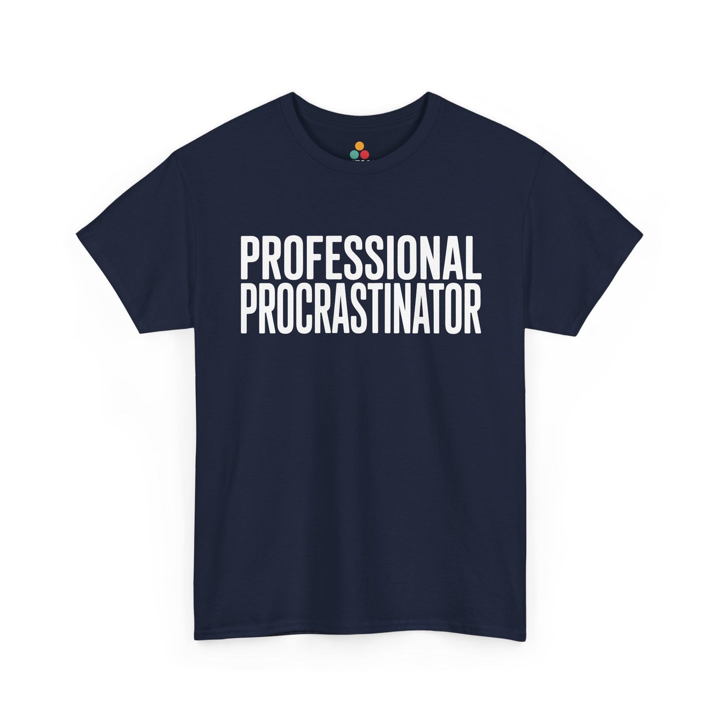 Navy blue t-shirt with 'PROFESSIONAL PROCRASTINATOR' text on a white background  | TEEZOCA