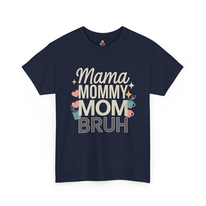 TEEZOCA navy "Mama Mommy Mom Bruh" funny parenting t‑shirt displayed flat.
