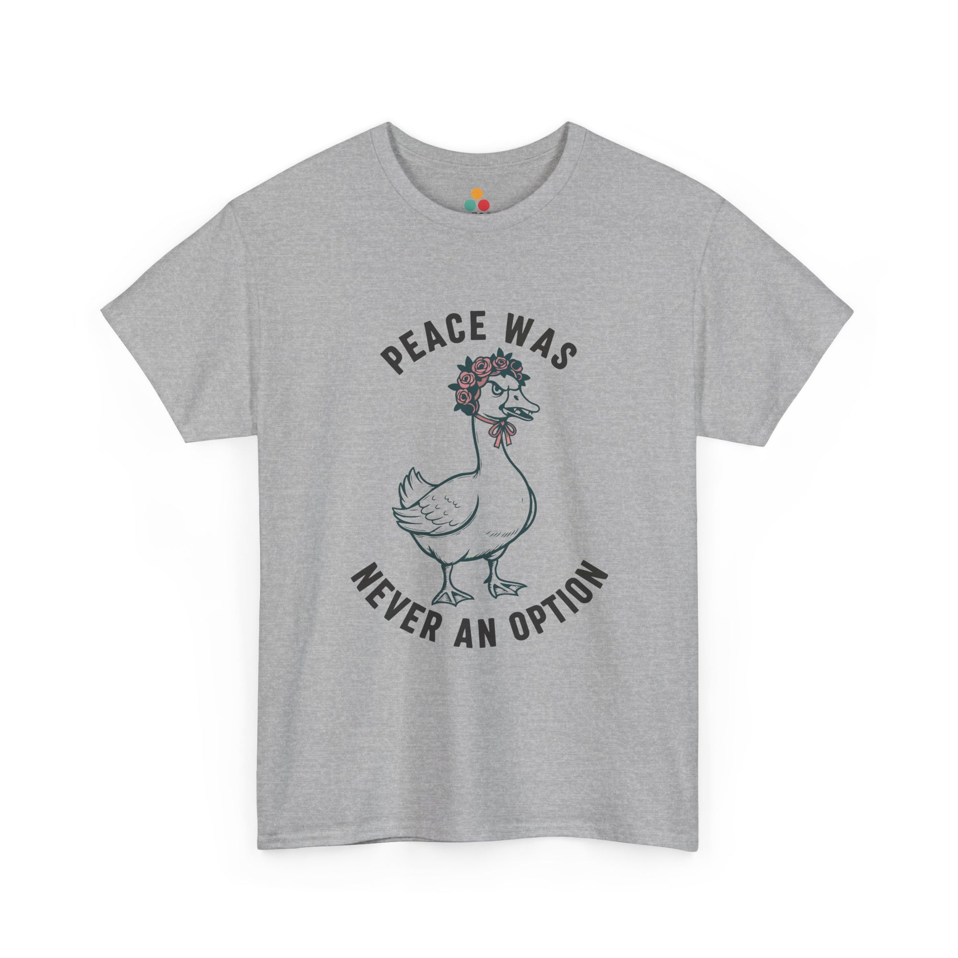 Angry Goose T‑Shirt – “Peace Was Never An Option” Funny Chaotic Goose Meme Tee | TEEZOCA 