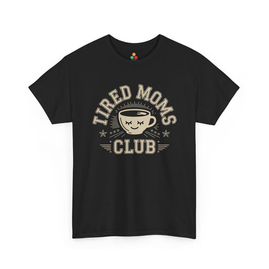 TEEZOCA black “Tired Moms Club” sleepy coffee cup graphic t‑shirt shown flat.