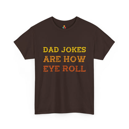 TEEZOCA Brown t-shirt with yellow and orange Dad Jokes are how eye roll on a white background