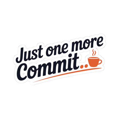 TEEZOCA just one more commit sticker coding coffee programmer design