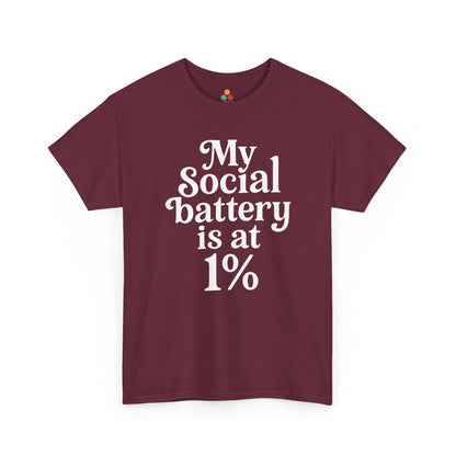 “Teezoca My Social Battery Is At 1% t-shirt, clean white serif lettering, maroon tee, front view.”

