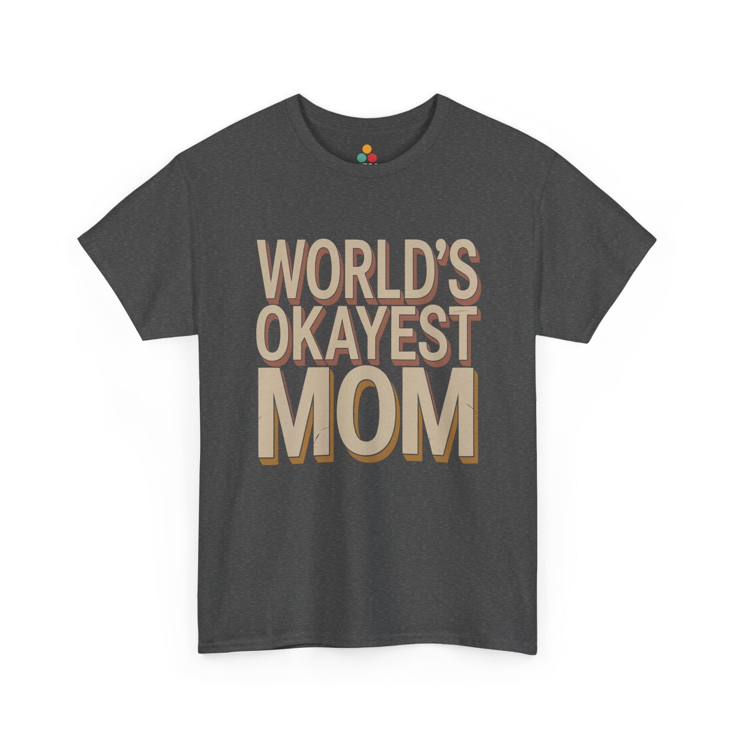 TEEZOCA dark gray “World’s Okayest Mom” retro text mom shirt displayed flat.