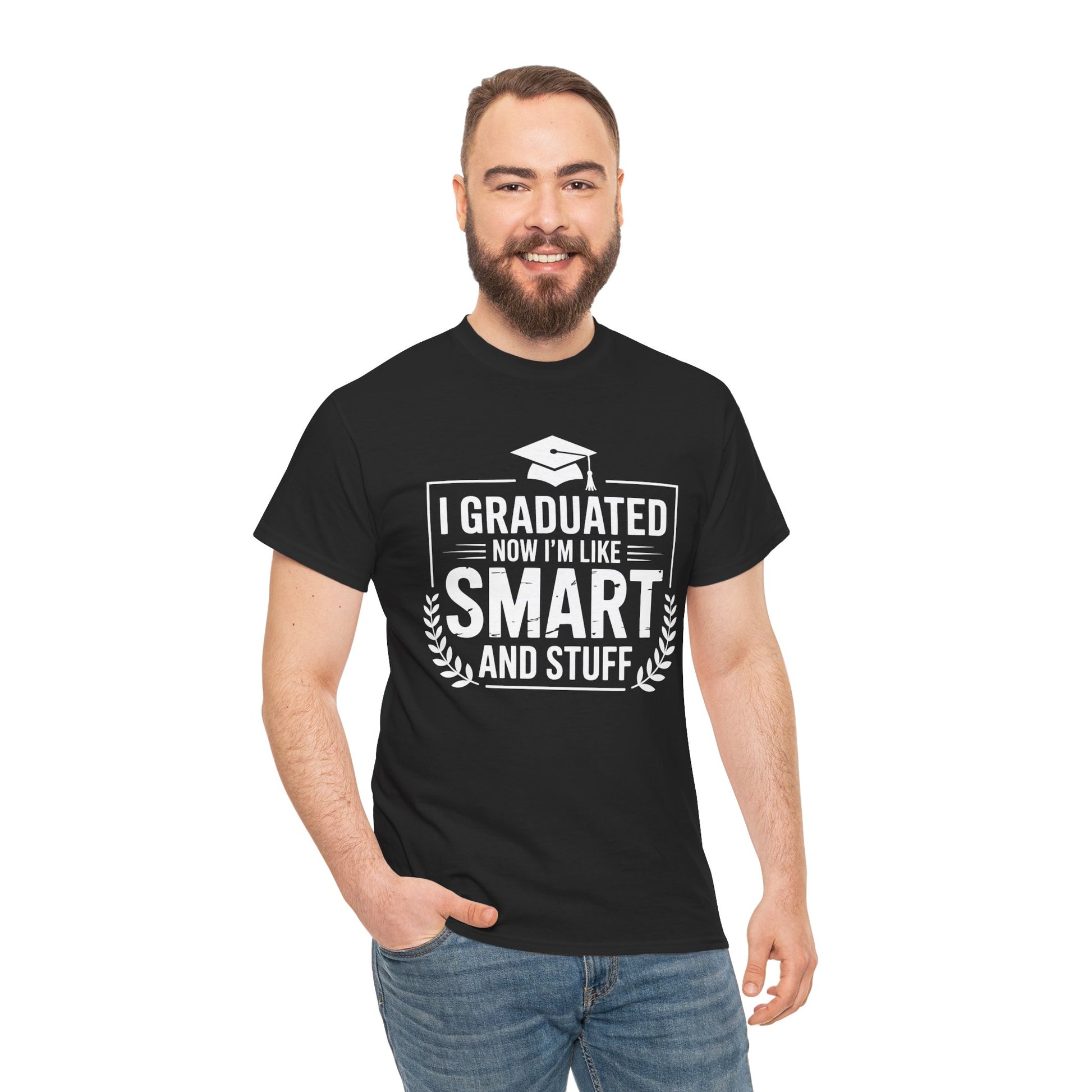 Man wearing a black TEEZOCA “I Graduated Now I’m Like Smart And Stuff” funny graduation t‑shirt.