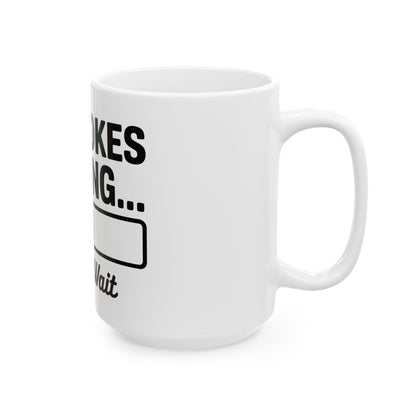 TEEZOCA mug with Dad Jokes Loading artwork and playful message