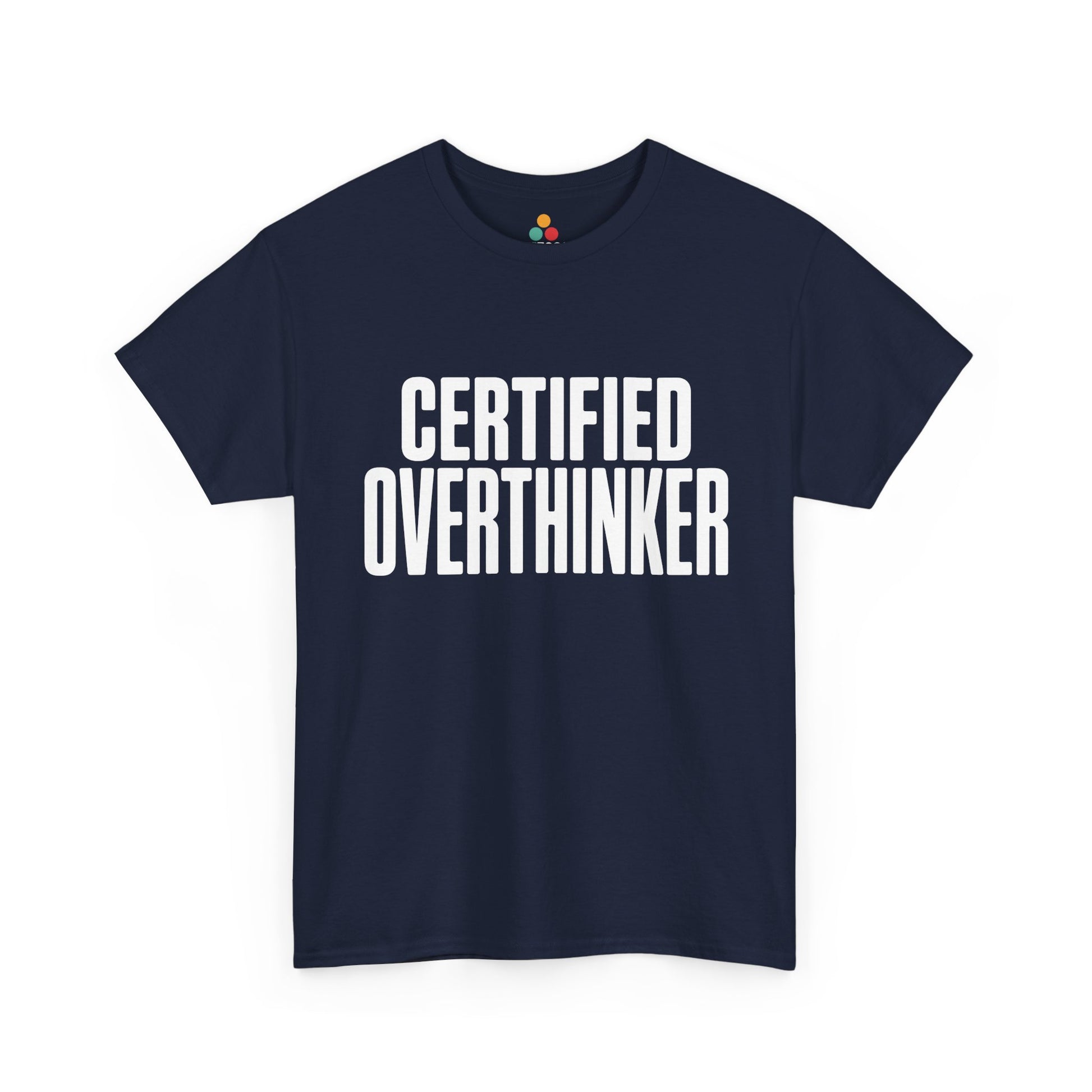 Navy blue t-shirt with 'CERTIFIED OVERTHINKER' text on a white background | TEEZOCA