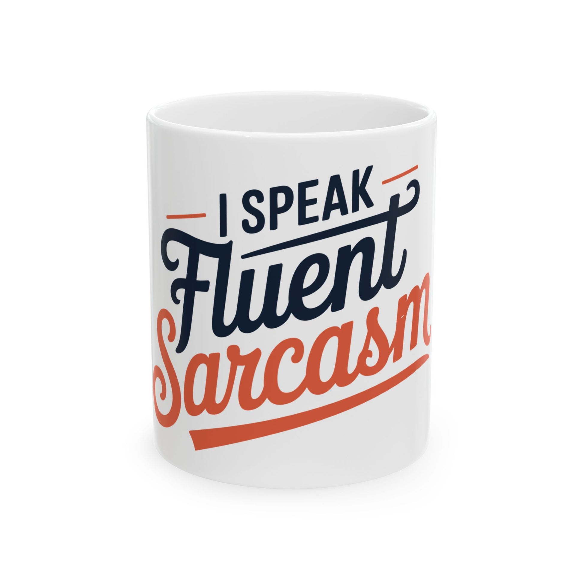 TEEZOCA I Speak Fluent Sarcasm ceramic mug with bold typography