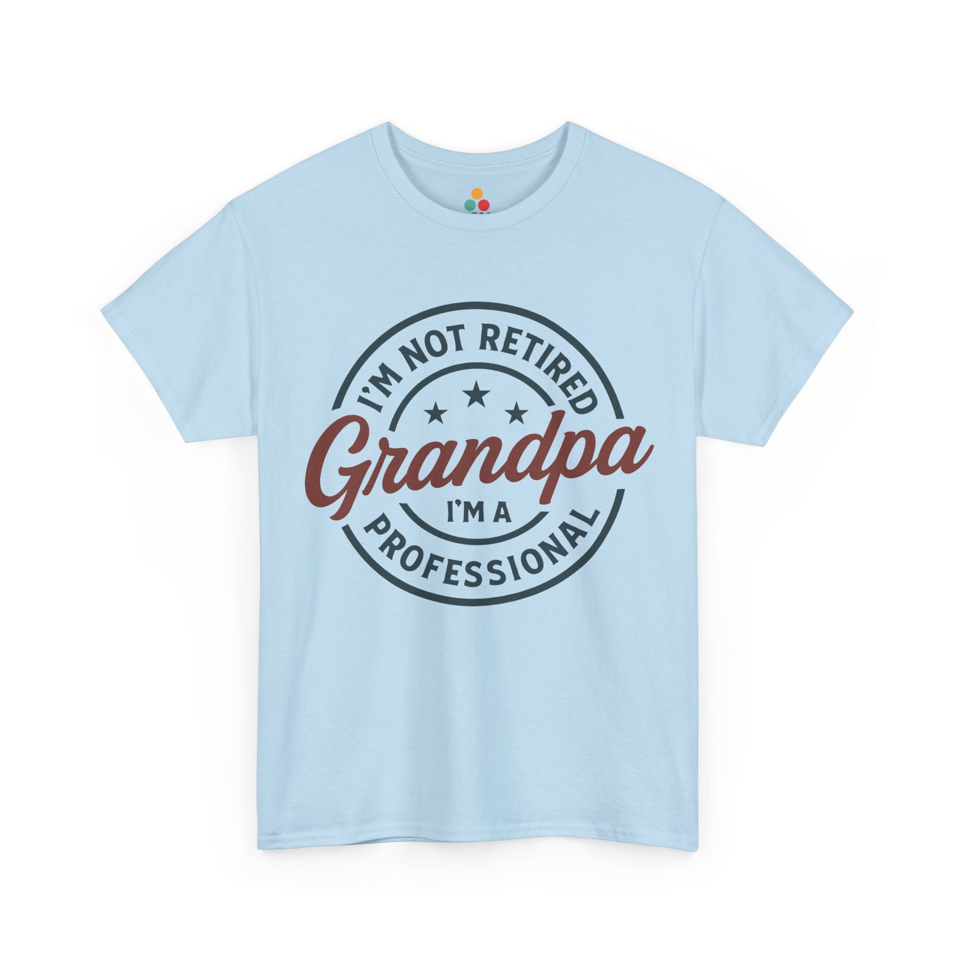 Light blue t-shirt with text 'I'm not retired Grandpa, I'm a professional' on a white background