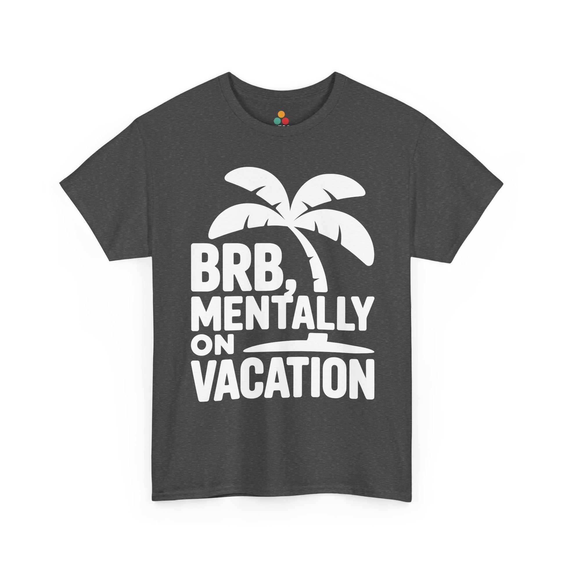 Gray t-shirt with palm tree design and text 'BRB, Mentally on Vacation' on a white background | TEEZOCA