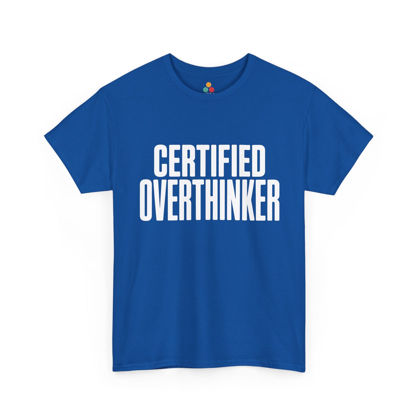 Blue t-shirt with 'CERTIFIED OVERTHINKER' text on a white background | TEEZOCA