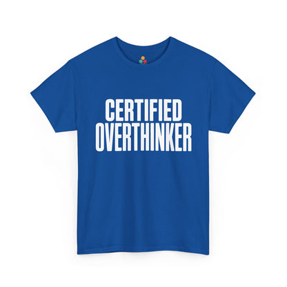 Blue t-shirt with 'CERTIFIED OVERTHINKER' text on a white background | TEEZOCA