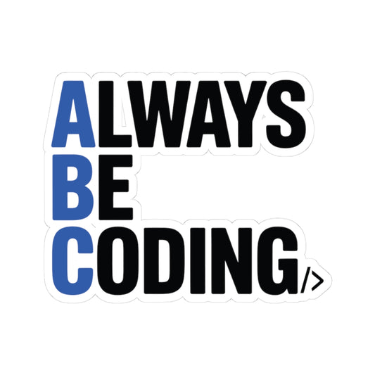 TEEZOCA always be coding ABC coding sticker minimalist typography design