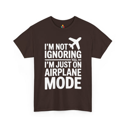 Brown t-shirt with " I'm Not Ignoring You, I'm Just On Airplane Mode " text on a white background | TEEZOCA