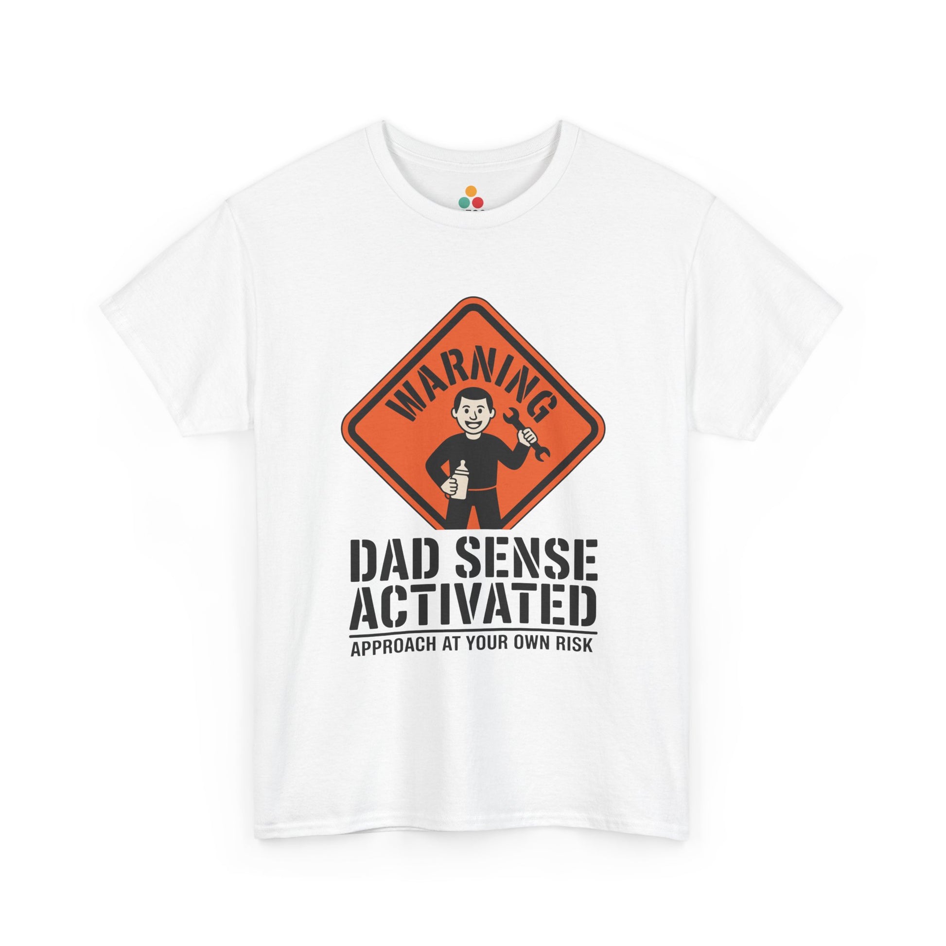 TEEZOCA white “Warning Dad Sense Activated Approach At Your Own Risk” funny t-shirt shown flat.