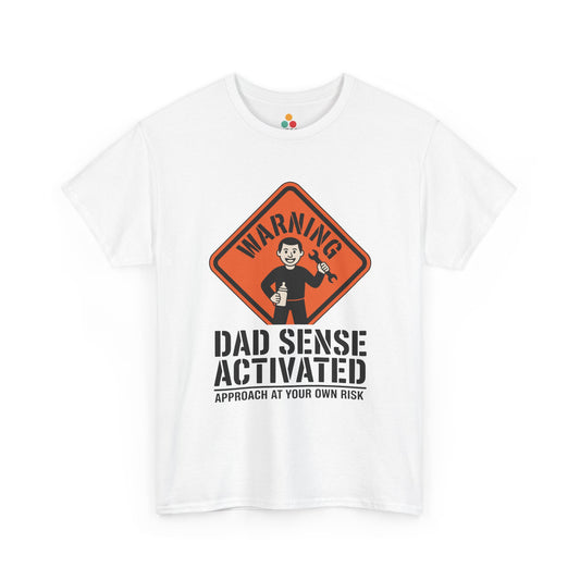 TEEZOCA white “Warning Dad Sense Activated Approach At Your Own Risk” funny t-shirt shown flat.