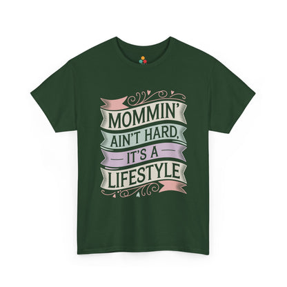 TEEZOCA forest green “Mommin’ Ain’t Hard, It’s A Lifestyle” mom lifestyle shirt shown flat.
