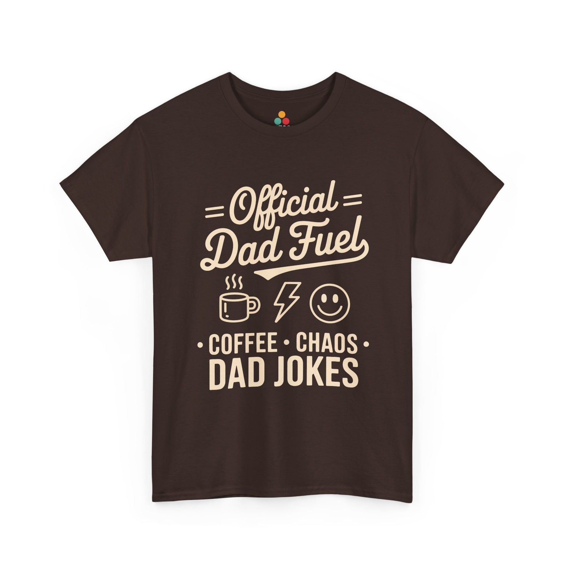 TEEZOCA brown “Official Dad Fuel Coffee Chaos Dad Jokes” funny father T‑shirt shown flat.