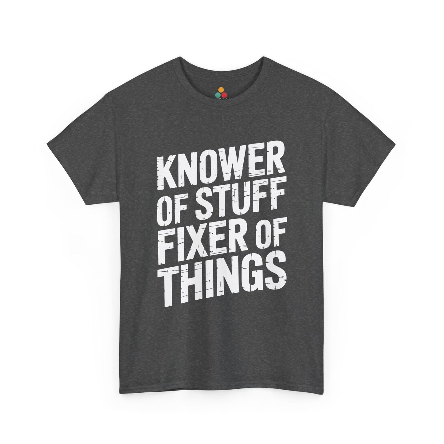 TEEZOCA Funny Father's Day Shirt. Gray t-shirt with white text 'KNOWER OF STUFF FIXER OF THINGS' on a white background