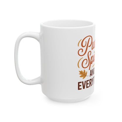 TEEZOCA ceramic mug displaying Pumpkin Spice and Everything Nice seasonal design