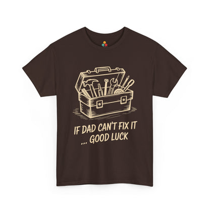 TEEZOCA brown “If Dad Can’t Fix It… Good Luck” tool box graphic T‑shirt displayed flat.