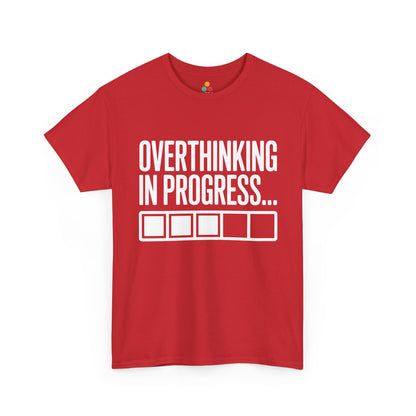 Red t-shirt with 'Overthinking in Progress...' text on a white background | TEEZOCA
