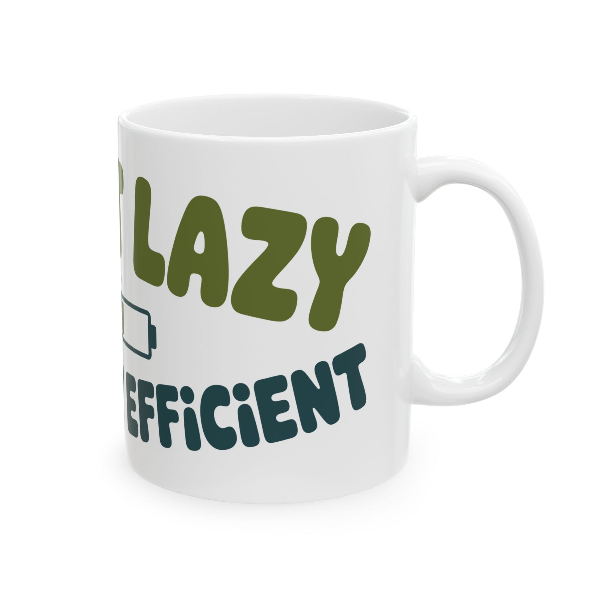 TEEZOCA humor mug with “I’m Not Lazy I’m Energy Efficient” quote