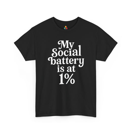 “Teezoca My Social Battery Is At 1% shirt, bold white stacked text, black tee, front view.”

