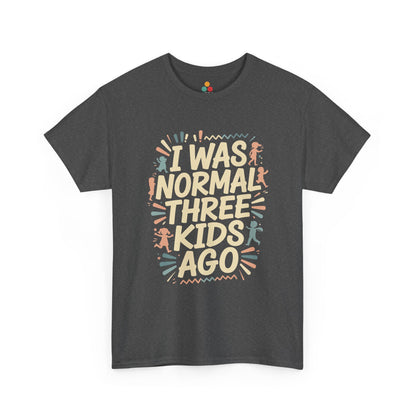 TEEZOCA gray “I Was Normal Three Kids Ago” funny parenting quote t‑shirt displayed flat.