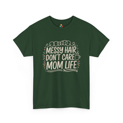 TEEZOCA green “Messy Hair Don’t Care Mom Life” graphic tee for moms shown flat.