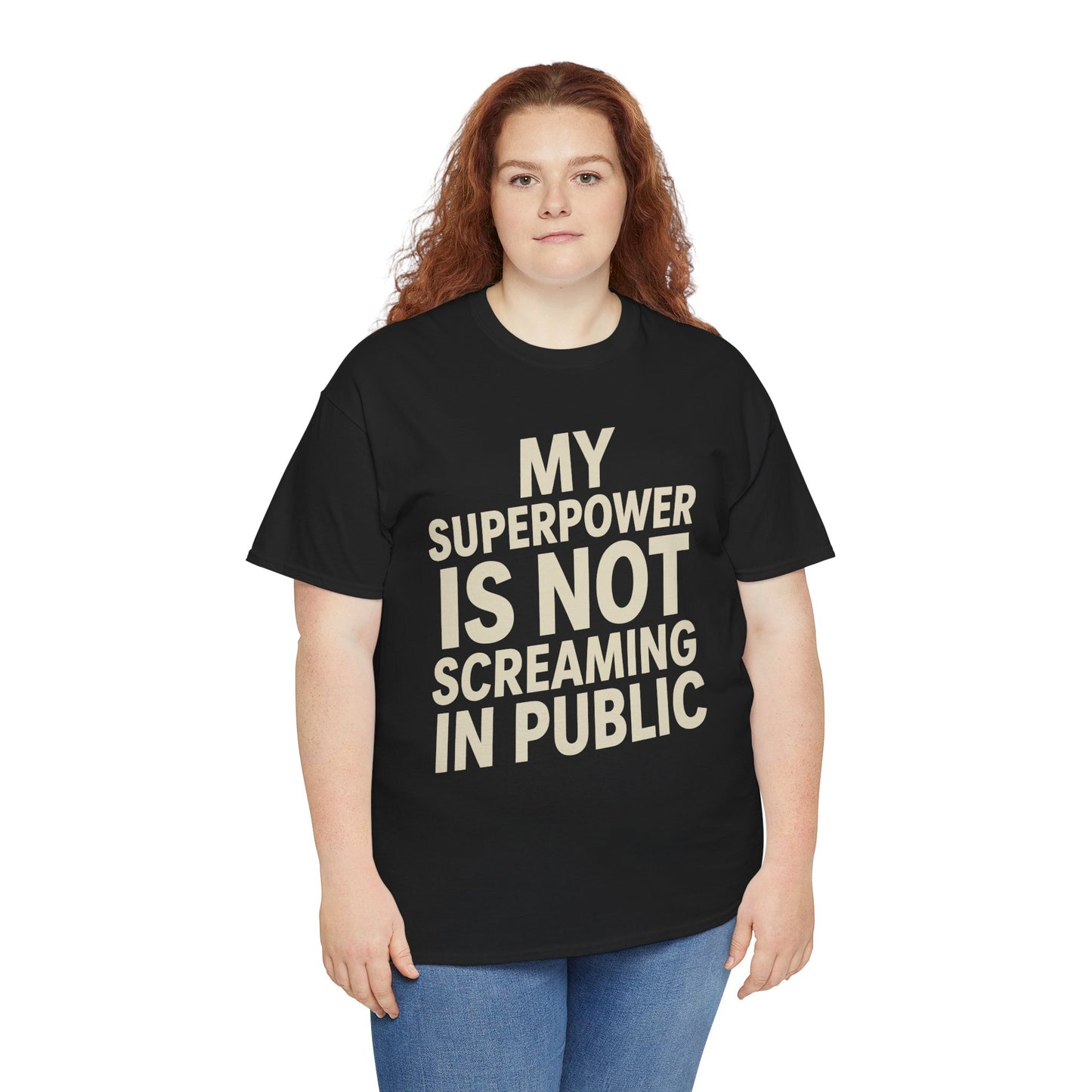 Women wearing a black TEEZOCA "My Superpower Is Not Screaming In Public" funny quote tee with jeans.