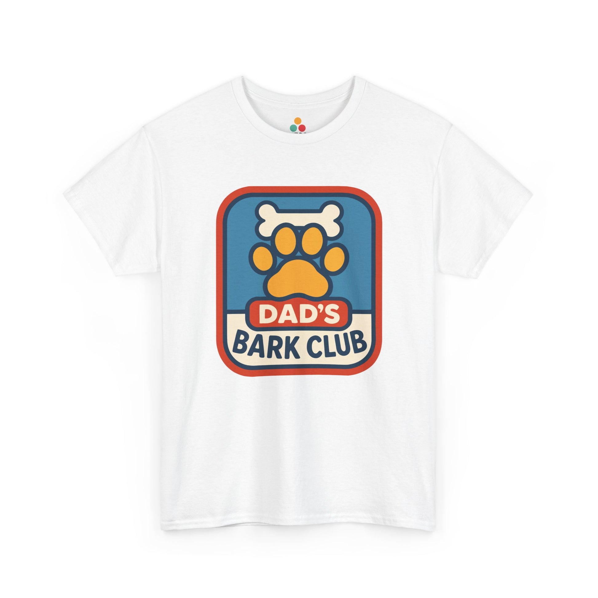 "White t‑shirt with colorful orange dog paw print, white bone, and 'DAD'S BARK CLUB' badge design, flat front view."

